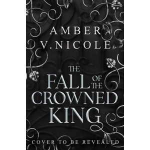 The Fall of the Crowned King (ISBN: 9781035439126)