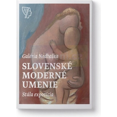 Galéria Nedbalka, Slovenské moderné umenie, Stála expozícia