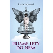 Priame lety do neba - Paula Sabolová