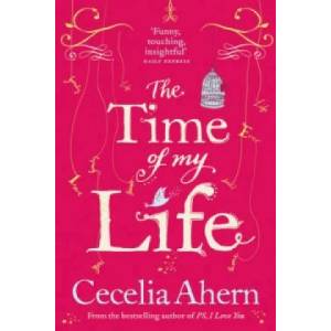 Time of My Life | Cecelia Ahern (2012)