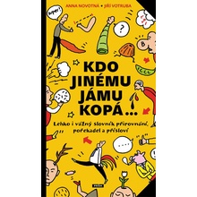 Kdo jinému jámu kopá