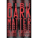 Dark Matter Blake Crouch