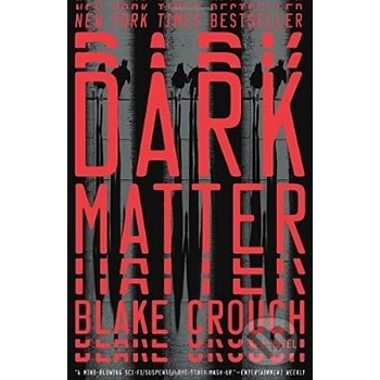 Dark Matter Blake Crouch