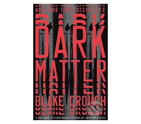 Dark Matter Blake Crouch