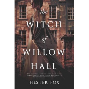 WITCH OF WILLOW HALL ORIGINAL/ | Hester Fox (ISBN: 9781525833014)