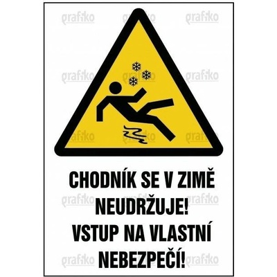 Grafiko | Nebezpečí při sněhu a náledí - Text obrázku Chodník se v zimě neudržuje / Vstup na vlastní, Materiál Hliník, Rozměr 400x300mm