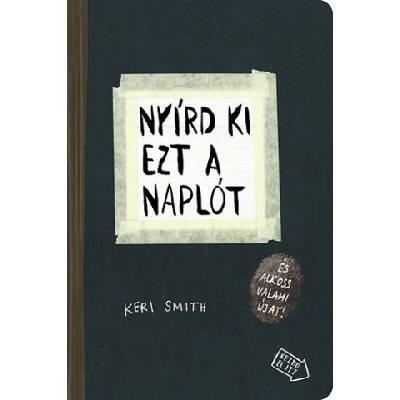 Nyírd ki ezt a naplót | Keri Smith