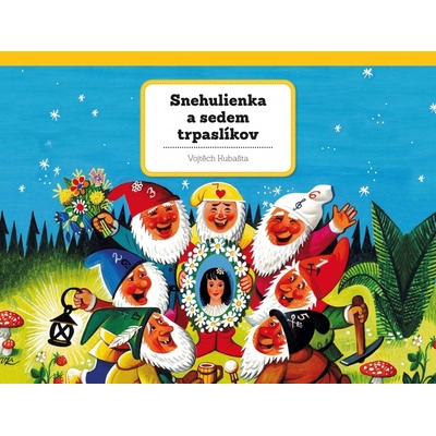 Snehulienka a sedem trpaslíkov - Vojtěch Kubašta ilustrátor