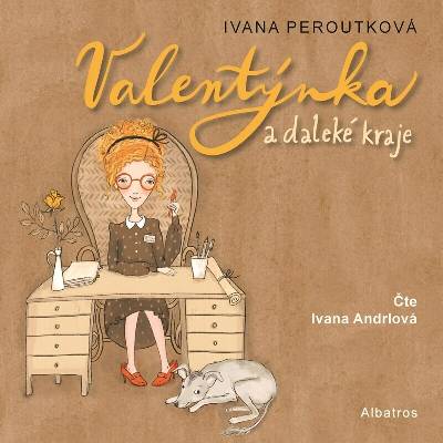 Valentýnka a daleké kraje - Ivana Peroutková