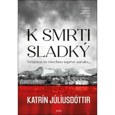 K smrti sladký