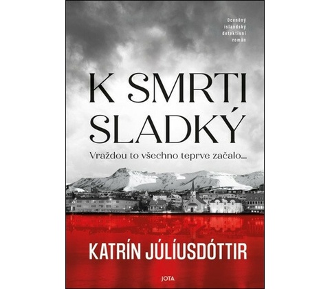 K smrti sladký