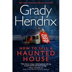 How to Sell a Haunted House | Grady Hendrix (ISBN: 9781803360539)