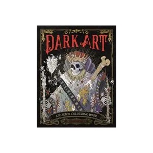 Dark Art: A Horror Colouring Book for Adults (ISBN: 9781912785483)