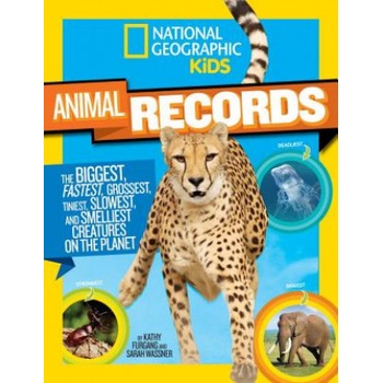 National Geographic Kids Animal Records | Kathy Furgang, Sarah Wassner