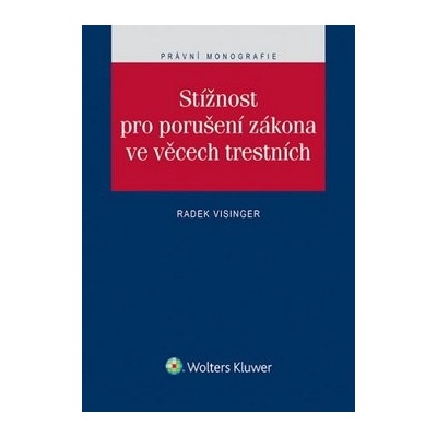 Stížnost pro porušení zákona ve věcech trestních.