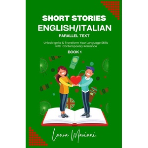 Short Stories in English/Italian | Laura Mariani (ISBN: 9781915501493)