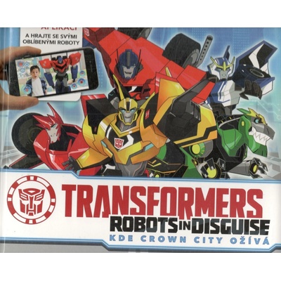 Transformers - Robots in Disguise - Kde Crown City ožívá