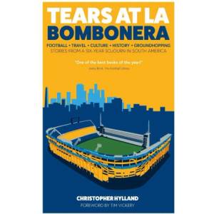 Tears at La Bombonera | Christopher Hylland (ISBN: 9781801505406)