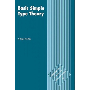 Basic Simple Type Theory | J. Roger Hindley (ISBN: 9780521054225)