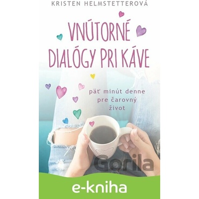 Vnútorné dialógy pri káve - Kristen Helmstetterová