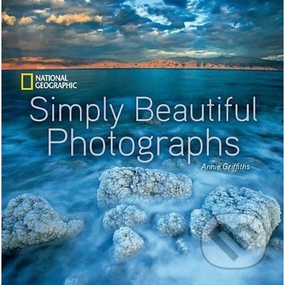 National Geographic Simply Beautiful Photographs - A. Griffiths