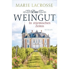 Das Weingut. In strmischen Zeiten Lacrosse MariePaperback