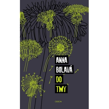 Do tmy Anna Bolavá