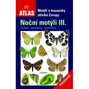 Motýli a housenky střední Evropy III.