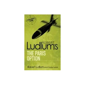 Robert Ludlum's The Paris Option | Robert Ludlum (ISBN: 9781409117667)