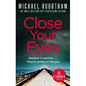 Close Your Eyes Robotham Michael