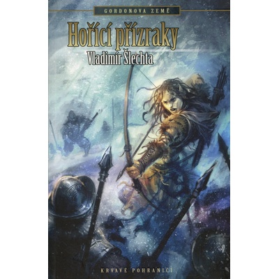 Gordonova země: Hořící přízraky - Vladimír Šlechta