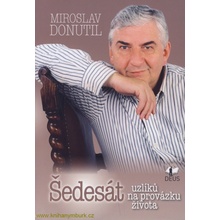 60 uzlíků na provázku života Miroslav Donutil
