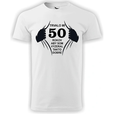 Pánske tričko trvalo mi 50 rokov new