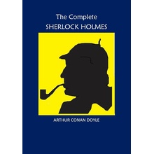 The Complete Sherlock Holmes - Arthur Conan Doyle