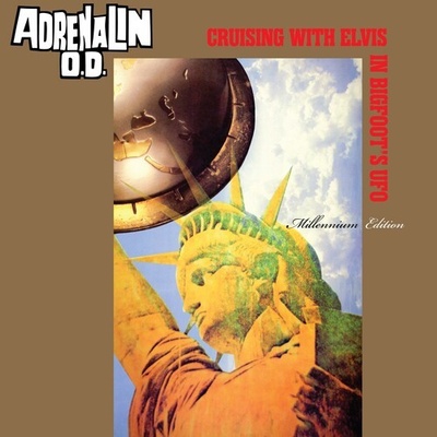 Cruising with Elvis in Bigfoot's U.F.O. - Millennium Edition LP - Adrenalin O.D. LP