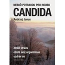 Nebuď potravou pro houbu Candida - Andrzej Janus