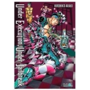 UNDER EXECUTION, UNDER JAILBREAK | ARAKI, HIROHIKO (ISBN: 9788419916440)