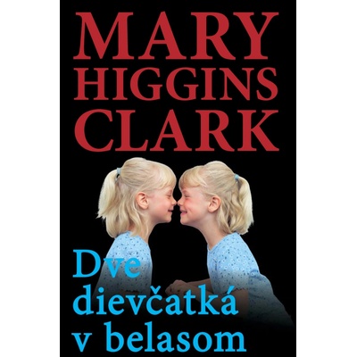 Dve dievčatká v belasom - Mary Higgins Clarková