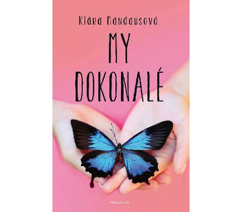 My dokonalé