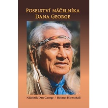Poselství náčelníka Dana George - George Dan