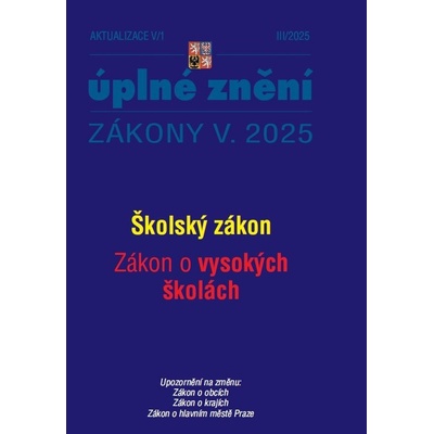 Aktualizace Školský zákon, Zákon o vysokých školách (V/1) – Zbozi.Blesk.cz