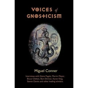 Voices of Gnosticism | Miguel Conner (ISBN: 9781906834128)