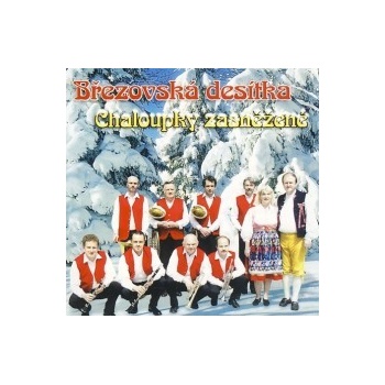 Březovská desítka - Chaloupky zasněžené CD