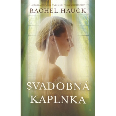 Svadobná kaplnka - Rachel Hauck