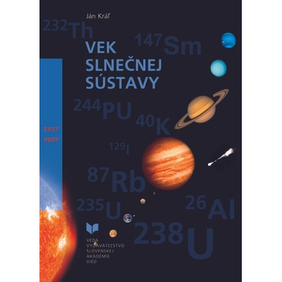 Vek slnečnej sústavy - Ján Kráľ