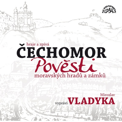 Čechomor & Miroslav Vladyka - Pověsti moravských hradů a zámků CD