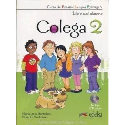 COLEGA 2 - PACK: ALUMNO + EJERCICIOS + CD AUDIO | Elena González Hortelano, Maria Luisa Hortelano