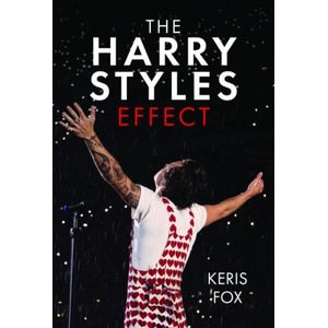 The Harry Styles Effect | Fox, Keris (ISBN: 9781399030830)