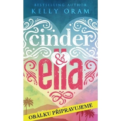 Cinder & Ella - Kelly Oram