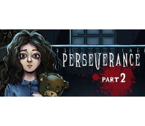 Perseverance: Part 2